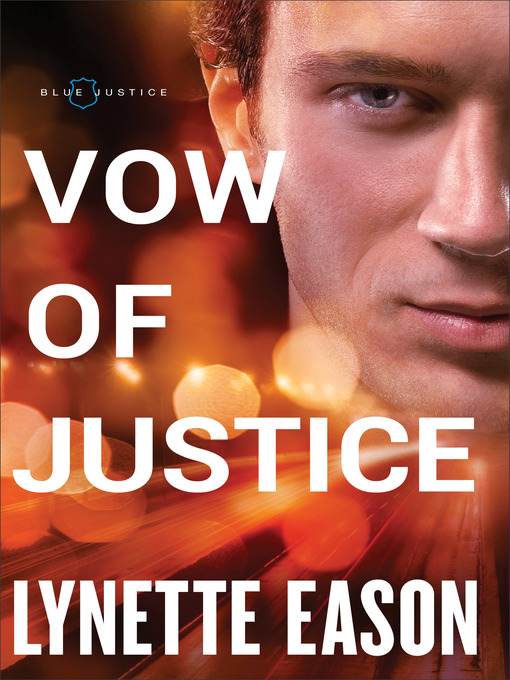 Title details for Vow of Justice by Lynette Eason - Wait list